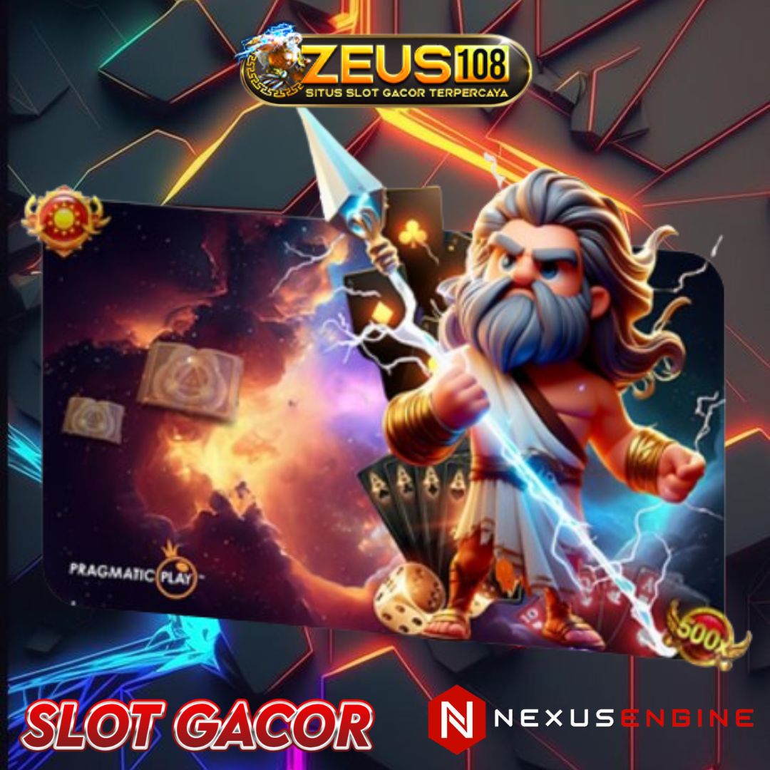 ZEUS108 | Situs Slot Gacor Nexus Engine Server Terbaik Hari Ini